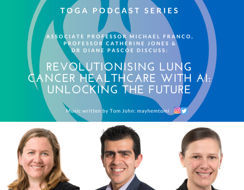 TOGA Podcast - Revolutionising lung cancer healthcare with AI